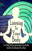 Listening To Your Body
