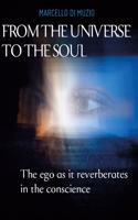 From the Universe to the soul: The ego as it reverberates in the conscience