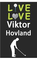 Live Love Viktor Hovland Journal