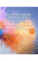 Structural Equation Modelling Made Easy for Business and Social Science Research Using SPSS and AMOS
