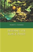 Beyond the Black River