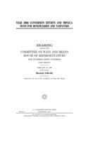 Year 2000 conversion efforts and implications for beneficiaries and taxpayers