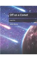 Off on a Comet