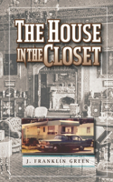 House in the Closet