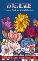 Vintage Flowers Coloring Book for Adults Relaxation: Clean Easy Bold Outlines - Great for Blending Colors: Suitable for Low Poor Vision Elderly, Stress Relieving and to Practice Color Blending and Shad