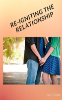 Re-Igniting the Relationship