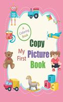 My First Copy Picture Book: For Kids of All Ages
