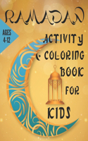 Ramadan Activity & Coloring Book for Kids Ages 4-12