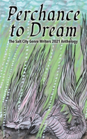 Perchance to Dream