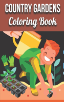 Country Gardens Coloring Book