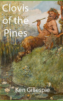 Clovis of the Pines