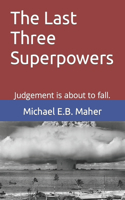 Last Three Superpowers