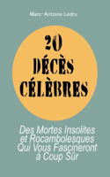 20 Décès Célèbres