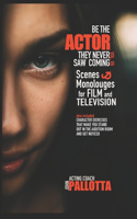 Be the Actor They Never Saw Coming Vol.VII