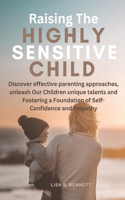 Raising The Highly Sensitive Child