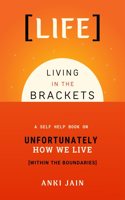 LIFE: Living in the Brackets