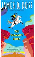The Shaman's Bones: (1 Charlie Moon)