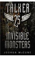 Talker 25 #2: Invisible Monsters