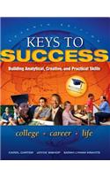 Keys to Success: Building Analytical, Creative and Practical Skills Plus New Mystudentsuccesslab with Pearson Etext -- Access Card Package