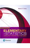 Elementary Statistics Using the Ti-83/84 Plus Calculator