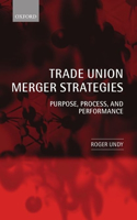 Trade Union Merger Strategies