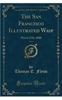 The San Francisco Illustrated Wasp, Vol. 4