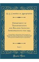 Department of Transportation and Related Agencies Appropriations for 1995, Vol. 1