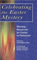 Celebrating the Easter Mystery: Worship Resources for Easter to Pentecost (Society of St Francis) Paperback â€“ 1 January 1997