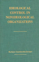 Ideological Control in Nonideological Organizations