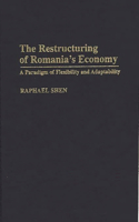 The Restructuring of Romania's Economy