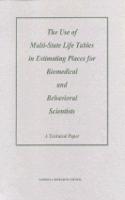Use of Multi-State Life Tables in Estimating Places for Biomedical and Behavioral Scientists: A Technical Paper