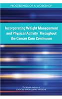 Incorporating Weight Management and Physical Activity Throughout the Cancer Care Continuum