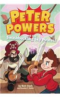 Peter Powers and the Swashbuckling Sky Pirates!