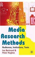 Media Research Methods: Audiences, Institutions, Texts