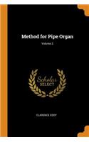 Method for Pipe Organ; Volume 2