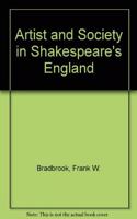 Artist and Society in Shakespeare's England