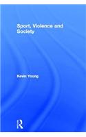 Sport, Violence and Society