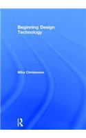 Beginning Design Technology