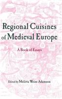 Regional Cuisines in Medieval Europe