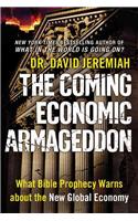 The Coming Economic Armageddon: What Bible Prophecy Warns About the New Global Economy