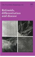 Retinoids, Differentiation and Disease