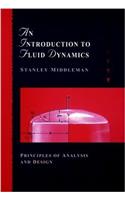 Introduction to Fluid Dynamics: Principles of Analysis and Design
