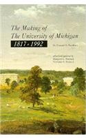 The Making of the University of Michigan, 1817-1992