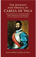 Journey and Ordeal of Cabeza de Vaca