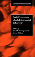 Early Prevention of Adult Antisocial Behaviour