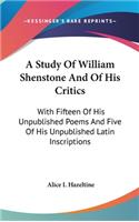 A Study Of William Shenstone And Of His Critics