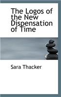 The Logos of the New Dispensation of Time: (English)