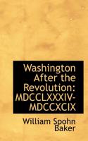 Washington After the Revolution