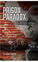 Prison Paradox