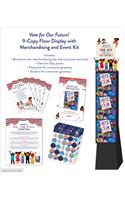Vote for Our Future! 9-Copy Floor Display with Merchandising and Event Kit